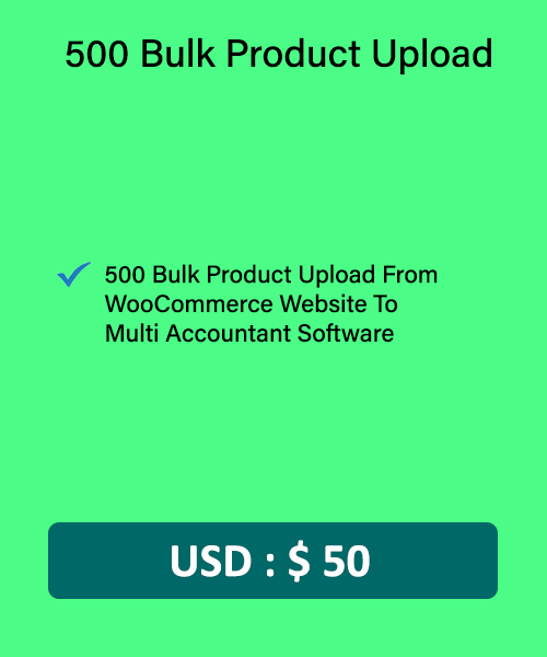 500 Bulk Product Upload From WooCommerce Website To  Multi Accountant Software